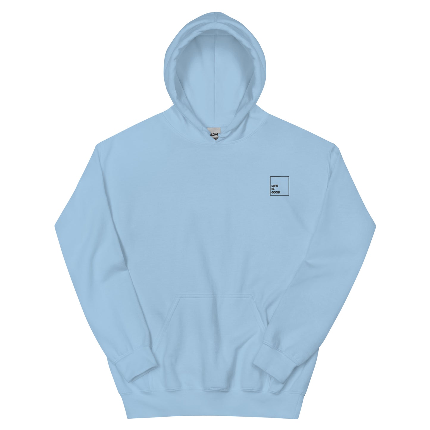 Unisex Hoodie "Life Is Good"