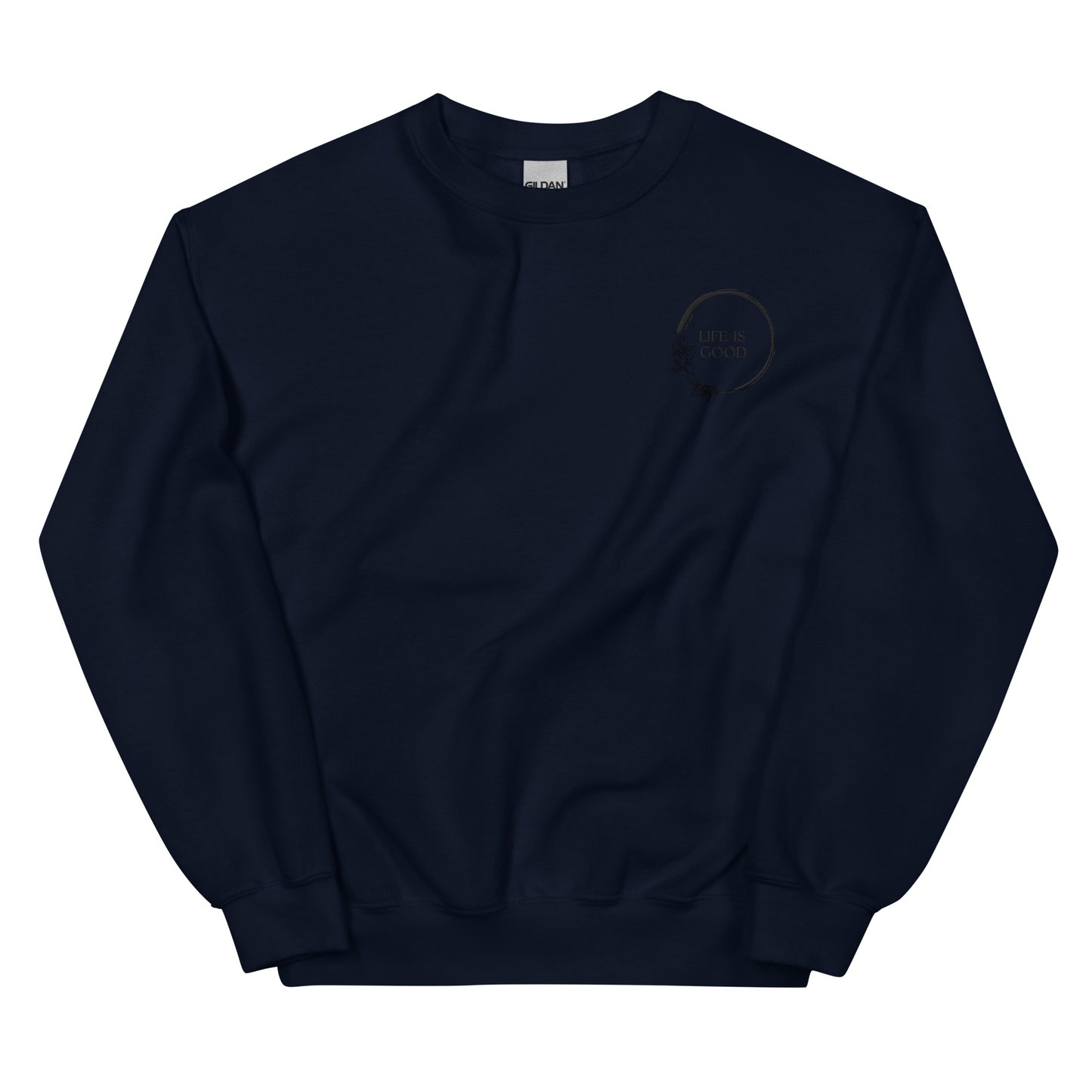 Unisex Sweatshirt Life Is Good