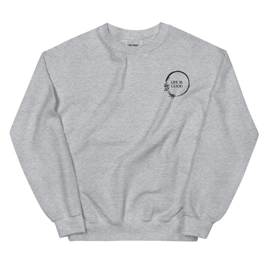 Unisex Sweatshirt Life Is Good