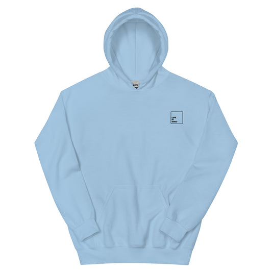 Unisex Hoodie "Life Is Good"